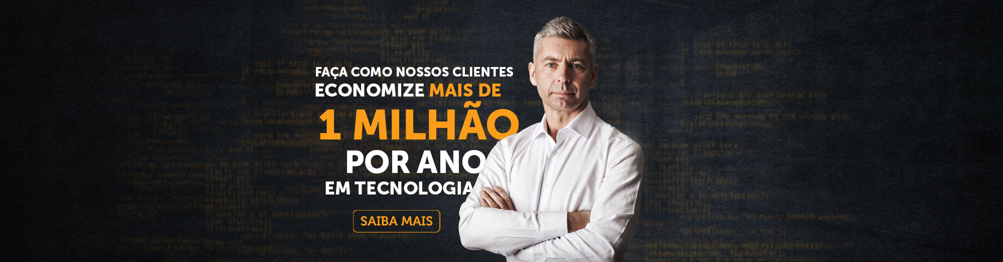 Descomplique - Faça como nossos cliêntes, economize mais de 1 milhão por ano em tecnologia!